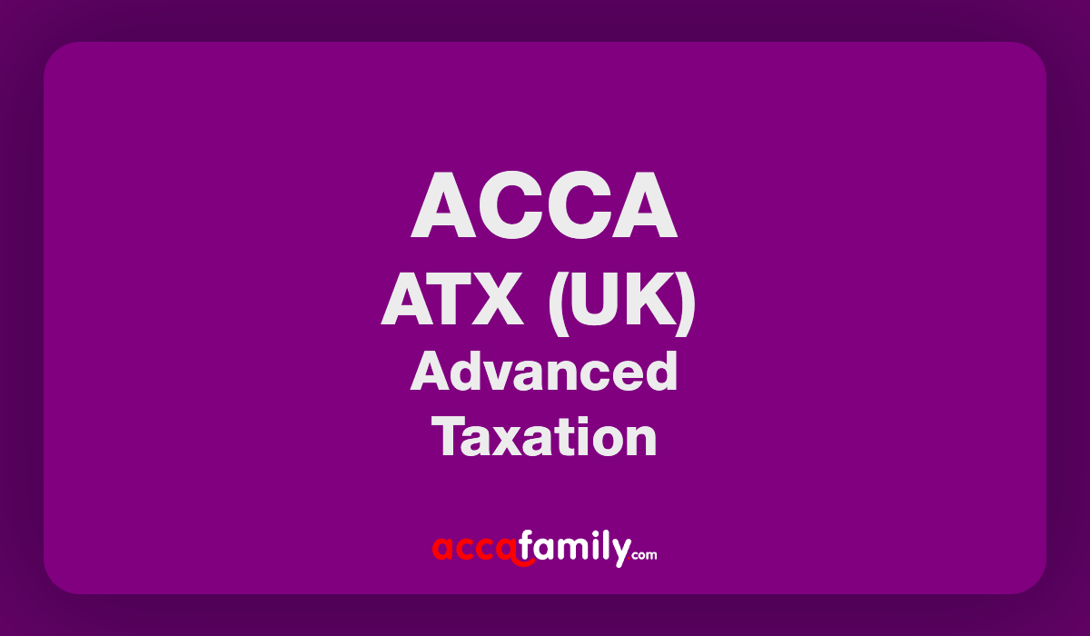 Study Text P6 Advanced Taxation (ATX-UK) | ACCA